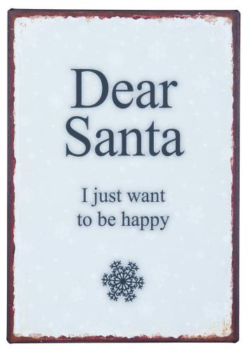 Metallskylt - Dear Santa I just want to be happy - www.frokenfraken.se