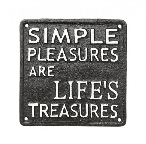 SIMPLE PLEASURES ARE LIFE'S TREASURES - Skylt I Jrn - 16 x 16 cm - www.frokenfraken.se