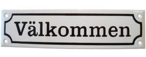 Välkommen - Emaljskylt - 1800 tal - Orginalförlaga - www.frokenfraken.se